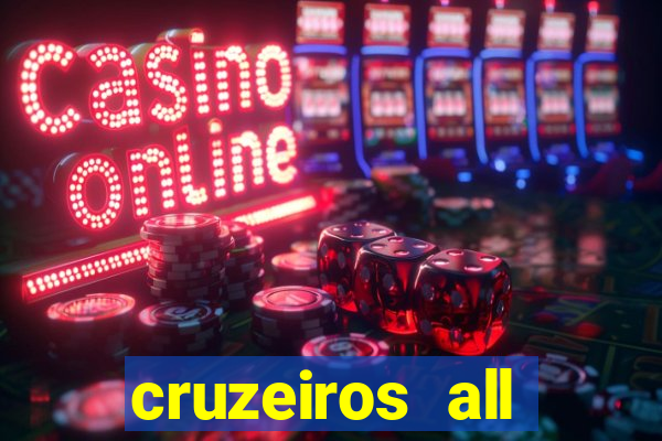 cruzeiros all inclusive 2024 saindo de santos